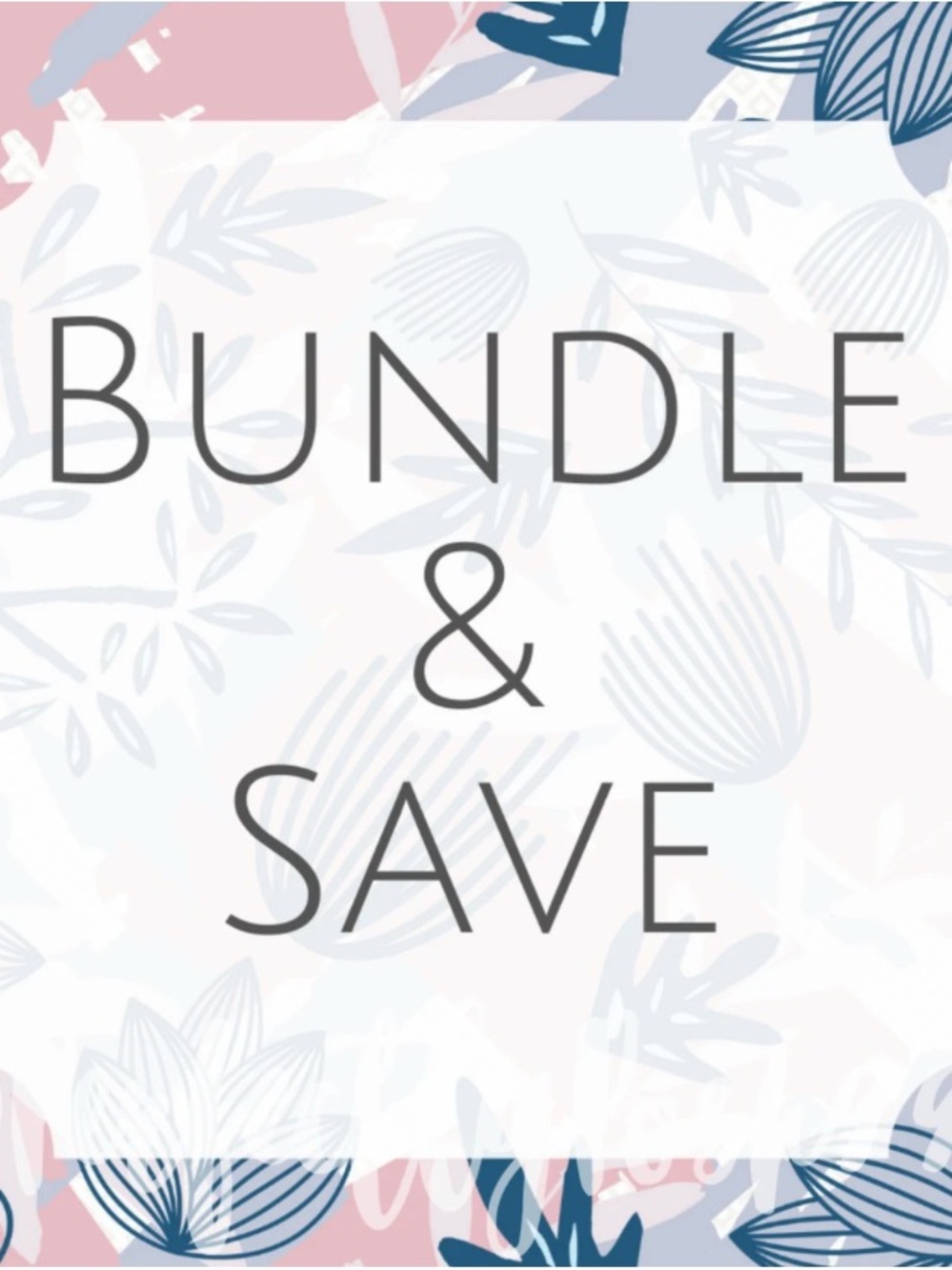 Bundle & Save for Taryn